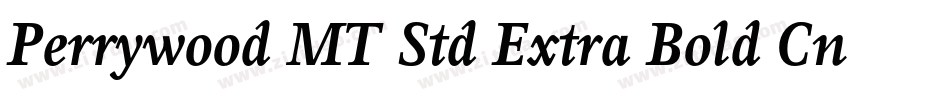 Perrywood MT Std Extra Bold Cn字体转换
